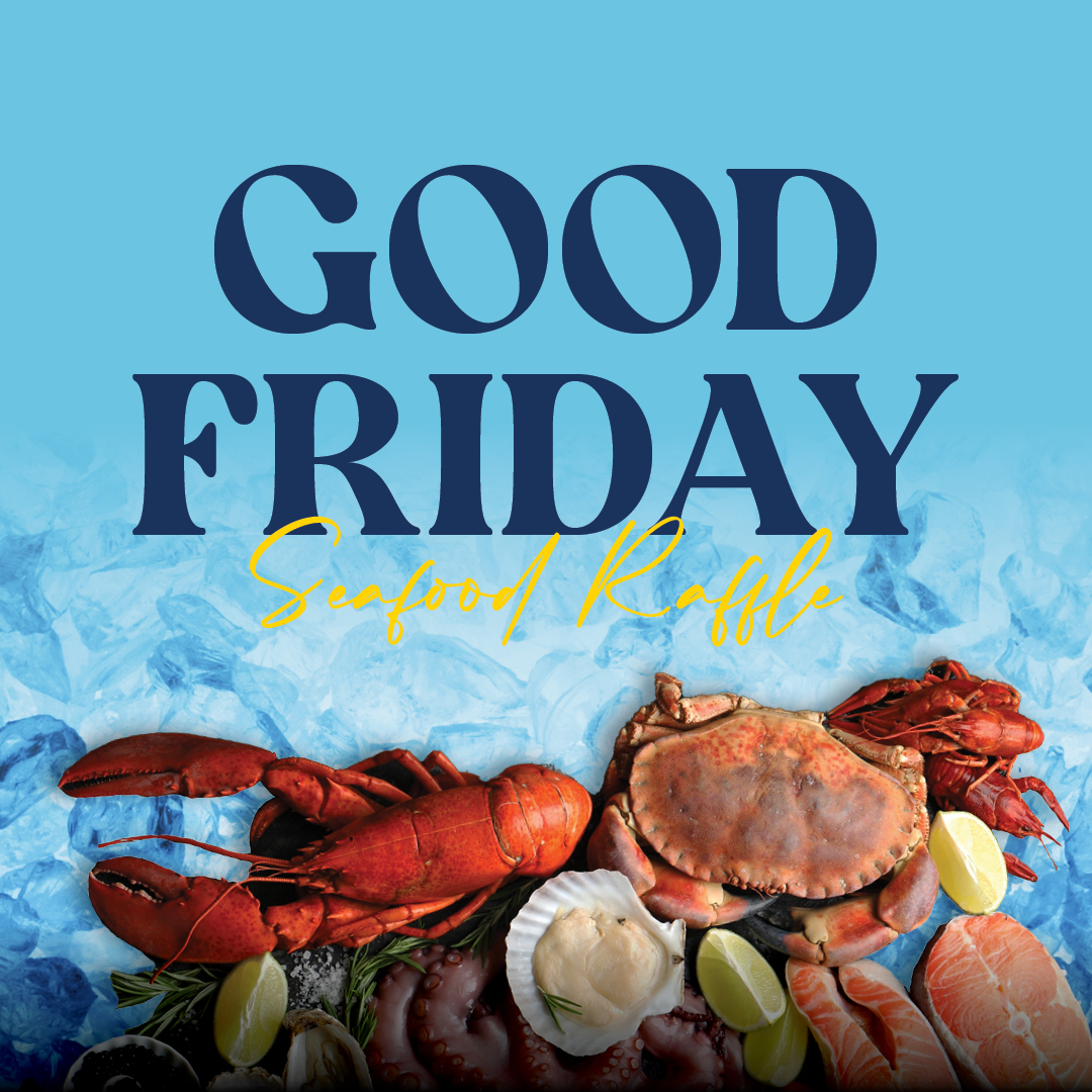 Good Friday Seafood Raffle